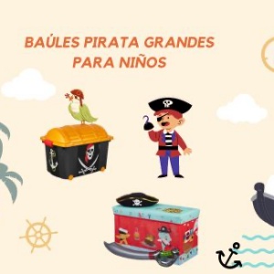 Baúles Pirata Grandes para Guardar Juguetes de Niños